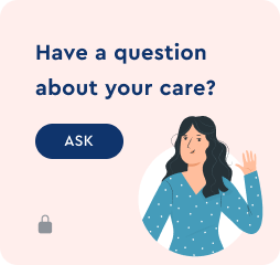 Have a question about your care?